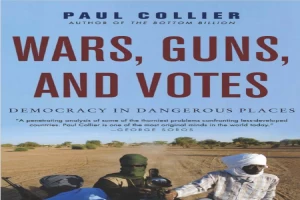 Wars, Guns, and Votes: Democracy in Dangerous Places